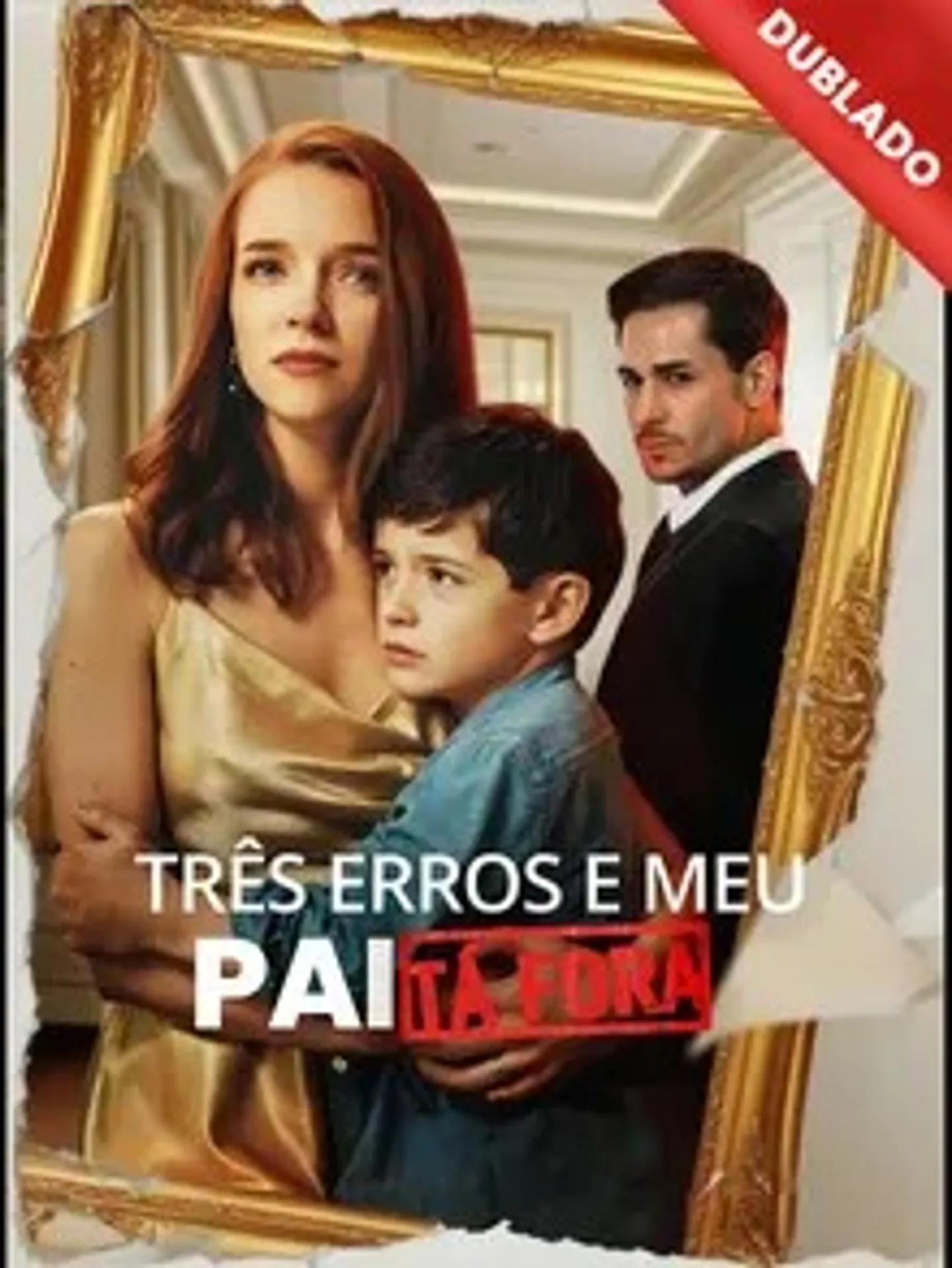 Três Erros e Meu Pai Tá Fora
